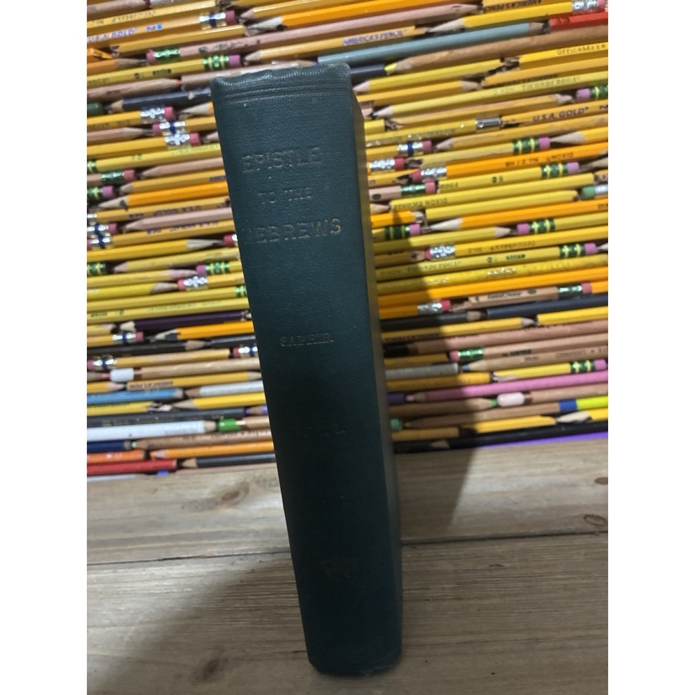 The Epistle to the Hebrews An Exposition by Adolph Saphir 2nd American Ed Vol. 1